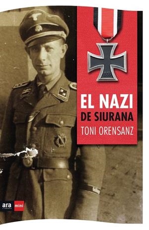 EL NAZI DE SIURANA | 9788494652387 | ORENSANZ PI, TONI | Llibreria Ombra | Llibreria online de Rubí, Barcelona | Comprar llibres en català i castellà online