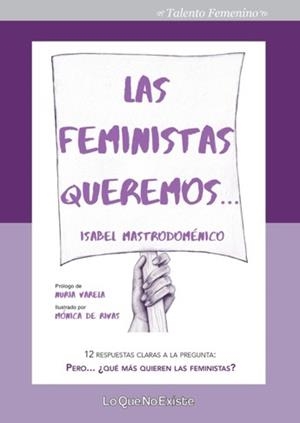 LAS FEMINISTAS QUEREMOS | 9788494860300 | MASTRODOMÉNICO LIZARAZO, ISABEL | Llibreria Ombra | Llibreria online de Rubí, Barcelona | Comprar llibres en català i castellà online
