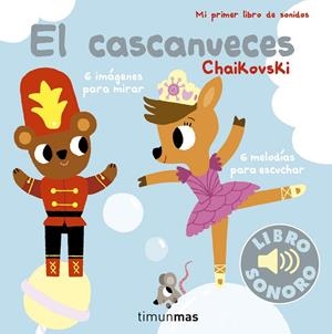 EL CASCANUECES. MI PRIMER LIBRO DE SONIDOS | 9788408178934 | BILLET, MARION | Llibreria Ombra | Llibreria online de Rubí, Barcelona | Comprar llibres en català i castellà online