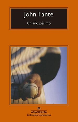 UN AÑO PÉSIMO | 9788433960269 | FANTE, JOHN | Llibreria Ombra | Llibreria online de Rubí, Barcelona | Comprar llibres en català i castellà online