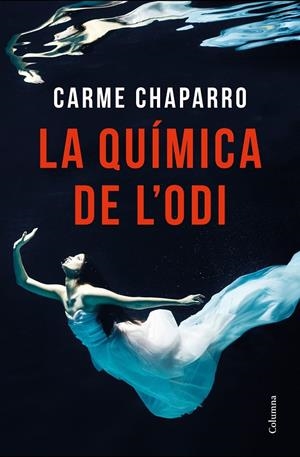 LA QUÍMICA DE L'ODI | 9788466423977 | CHAPARRO, CARME | Llibreria Ombra | Llibreria online de Rubí, Barcelona | Comprar llibres en català i castellà online