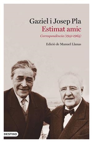 ESTIMAT AMIC | 9788497102643 | PLA, JOSEP/GAZIEL | Llibreria Ombra | Llibreria online de Rubí, Barcelona | Comprar llibres en català i castellà online