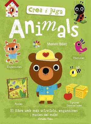 CREA I JUGA. ANIMALS | 9788491375296 | BILLET, MARION | Llibreria Ombra | Llibreria online de Rubí, Barcelona | Comprar llibres en català i castellà online