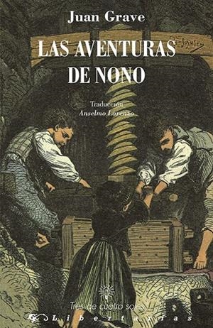 LAS AVENTURAS DE NONO | 9788479547363 | GRAVE, JEAN | Llibreria Ombra | Llibreria online de Rubí, Barcelona | Comprar llibres en català i castellà online