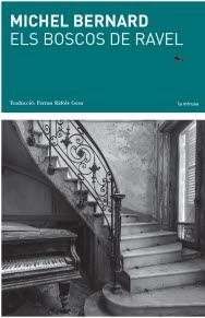 ELS BOSCOS DE RAVEL | 9788494833212 | MICHEL, BERNARD | Llibreria Ombra | Llibreria online de Rubí, Barcelona | Comprar llibres en català i castellà online