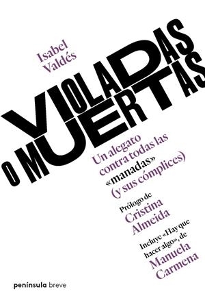 VIOLADAS O MUERTAS | 9788499427256 | VALDÉS, ISABEL | Llibreria Ombra | Llibreria online de Rubí, Barcelona | Comprar llibres en català i castellà online