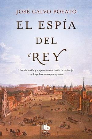 EL ESPÍA DEL REY | 9788490705773 | CALVO POYATO, JOSÉ | Llibreria Ombra | Llibreria online de Rubí, Barcelona | Comprar llibres en català i castellà online