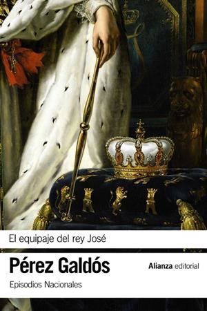EL EQUIPAJE DEL REY JOSÉ | 9788491811879 | PÉREZ GALDÓS, BENITO | Llibreria Ombra | Llibreria online de Rubí, Barcelona | Comprar llibres en català i castellà online