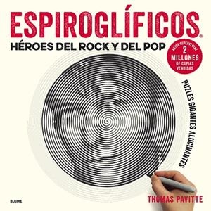 ESPIROGLÍFICOS. HÉROES DEL ROCK Y DEL POP | 9788417254681 | PAVITTE, THOMAS | Llibreria Ombra | Llibreria online de Rubí, Barcelona | Comprar llibres en català i castellà online