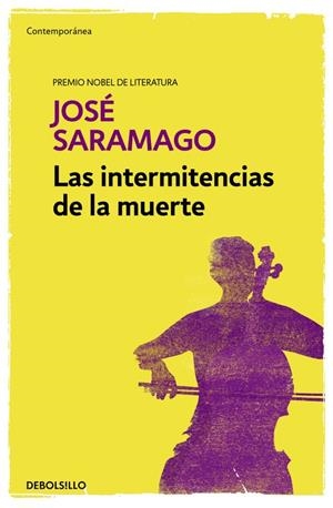 LAS INTERMITENCIAS DE LA MUERTE | 9788490628775 | SARAMAGO, JOSÉ | Llibreria Ombra | Llibreria online de Rubí, Barcelona | Comprar llibres en català i castellà online