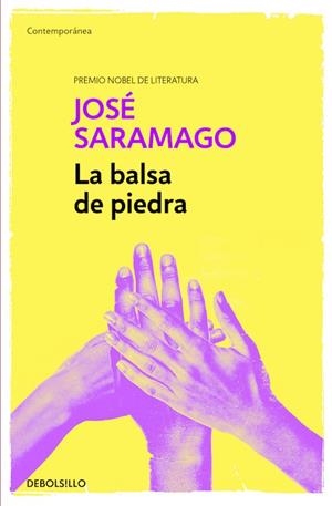 LA BALSA DE PIEDRA | 9788490628690 | SARAMAGO, JOSÉ | Llibreria Ombra | Llibreria online de Rubí, Barcelona | Comprar llibres en català i castellà online