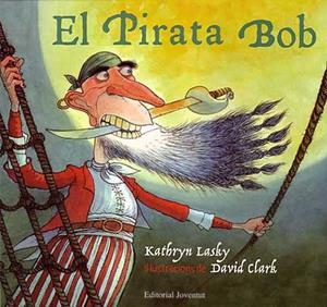 EL PIRATA BOB | 9788426135681 | LASKY - CLARK | Llibreria Ombra | Llibreria online de Rubí, Barcelona | Comprar llibres en català i castellà online