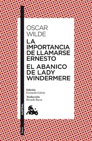 LA IMPORTANCIA DE LLAMARSE ERNESTO / EL ABANICO DE LADY WINDERMERE | 9788467037760 | WILDE, OSCAR | Llibreria Ombra | Llibreria online de Rubí, Barcelona | Comprar llibres en català i castellà online