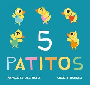 5 PATITOS | 9788416434213 | DEL MAZO, MARGARITA | Llibreria Ombra | Llibreria online de Rubí, Barcelona | Comprar llibres en català i castellà online