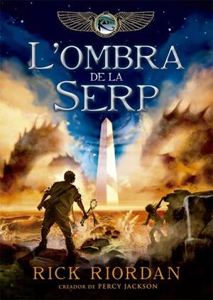L'OMBRA DE LA SERP | 9788424662981 | RIORDAN, RICK | Llibreria Ombra | Llibreria online de Rubí, Barcelona | Comprar llibres en català i castellà online