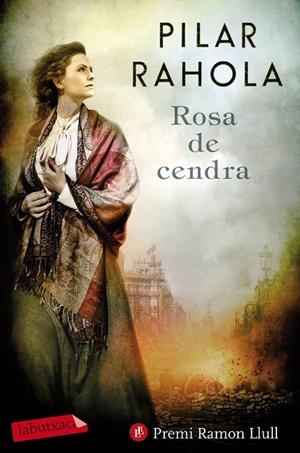 ROSA DE CENDRA | 9788417420093 | RAHOLA, PILAR | Llibreria Ombra | Llibreria online de Rubí, Barcelona | Comprar llibres en català i castellà online