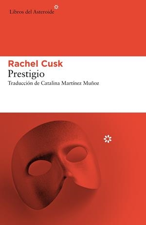 PRESTIGIO | 9788417007584 | CUSK, RACHEL | Llibreria Ombra | Llibreria online de Rubí, Barcelona | Comprar llibres en català i castellà online