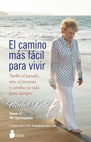 ELL CAMINO MÁS FÁCIL PARA VIVIR | 9788417030742 | KATZ, MABEL | Llibreria Ombra | Llibreria online de Rubí, Barcelona | Comprar llibres en català i castellà online