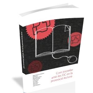 COM TRIOMFAR AMB LES TIC EN LA PROMOCIÓ LECTORA | 9788494267185 | MONAR VAN VLIET, MARÍA TERESA | Llibreria Ombra | Llibreria online de Rubí, Barcelona | Comprar llibres en català i castellà online