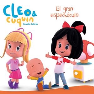 EL GRAN ESPECTÁCULO (CLEO Y CUQUÍN. PRIMERAS LECTURAS) | 9788448850852 | VARIOS AUTORES, | Llibreria Ombra | Llibreria online de Rubí, Barcelona | Comprar llibres en català i castellà online