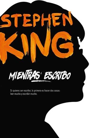 MIENTRAS ESCRIBO | 9788466345668 | KING, STEPHEN | Llibreria Ombra | Llibreria online de Rubí, Barcelona | Comprar llibres en català i castellà online