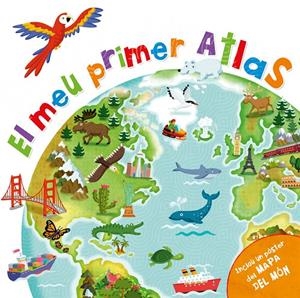 EL MEU PRIMER ATLAS | 9788448850623 | VARIOS AUTORES, | Llibreria Ombra | Llibreria online de Rubí, Barcelona | Comprar llibres en català i castellà online
