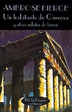 UN HABITANTE DE CARCOSA | 9788477021186 | BIERCE, AMBROSE | Llibreria Ombra | Llibreria online de Rubí, Barcelona | Comprar llibres en català i castellà online