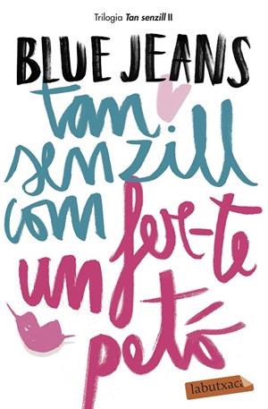 TAN SENZILL COM FER-TE UN PETÓ | 9788417420147 | BLUE JEANS | Llibreria Ombra | Llibreria online de Rubí, Barcelona | Comprar llibres en català i castellà online