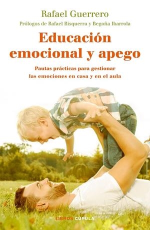 EDUCACIÓN EMOCIONAL Y APEGO | 9788448024789 | GUERRERO, RAFAEL | Llibreria Ombra | Llibreria online de Rubí, Barcelona | Comprar llibres en català i castellà online