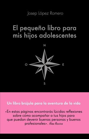 EL PEQUEÑO LIBRO PARA MIS HIJOS ADOLESCENTES | 9788416928743 | LÓPEZ ROMERO, JOSEP | Llibreria Ombra | Llibreria online de Rubí, Barcelona | Comprar llibres en català i castellà online