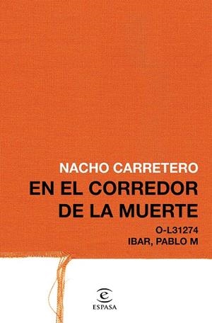 EN EL CORREDOR DE LA MUERTE | 9788467049824 | CARRETERO, NACHO | Llibreria Ombra | Llibreria online de Rubí, Barcelona | Comprar llibres en català i castellà online
