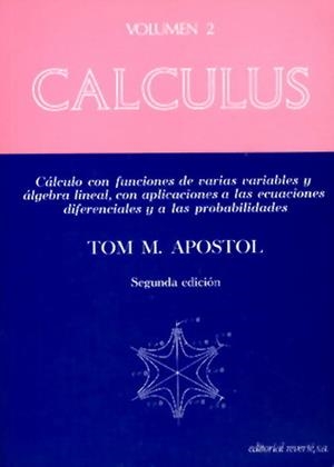 CALCULUS. VOLUMEN 2. CÁLCULO CON FUNCIONES DE VARIAS VARIABLES Y ÁLGEBRA LINEAL, | 9788429150032 | APOSTOL, TOM M. | Llibreria Ombra | Llibreria online de Rubí, Barcelona | Comprar llibres en català i castellà online