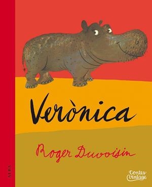 VERÒNICA | 9788490654699 | DUVOISIN, ROGER | Llibreria Ombra | Llibreria online de Rubí, Barcelona | Comprar llibres en català i castellà online