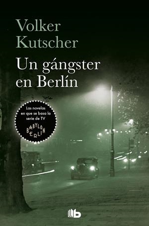 UN GÁNGSTER EN BERLÍN (DETECTIVE GEREON RATH 3) | 9788490707159 | KUTSCHER, VOLKER | Llibreria Ombra | Llibreria online de Rubí, Barcelona | Comprar llibres en català i castellà online