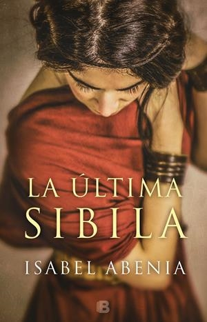 LA ÚLTIMA SIBILA | 9788466663977 | ABENIA, ISABEL | Llibreria Ombra | Llibreria online de Rubí, Barcelona | Comprar llibres en català i castellà online