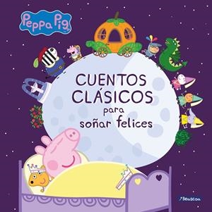 CUENTOS CLÁSICOS PARA SOÑAR FELICES (PEPPA PIG. PRIMERAS LECTURAS) | 9788448851224 | VARIOS AUTORES, | Llibreria Ombra | Llibreria online de Rubí, Barcelona | Comprar llibres en català i castellà online