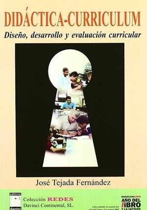 DIDÁCTICA-CURRÍCULUM | 9788493373276 | TEJADA FERNÁNDEZ, JOSÉ | Llibreria Ombra | Llibreria online de Rubí, Barcelona | Comprar llibres en català i castellà online
