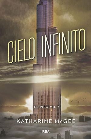 EL PISO MIL 3. CIELO INFINITO | 9788427213425 | MCGEE , KATHARINE | Llibreria Ombra | Llibreria online de Rubí, Barcelona | Comprar llibres en català i castellà online
