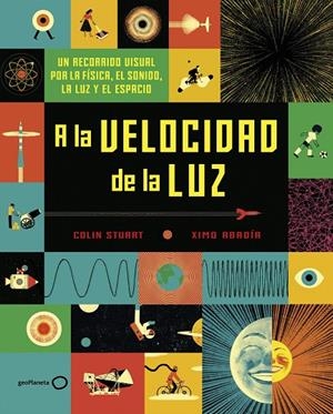 A LA VELOCIDAD DE LA LUZ | 9788408190820 | STUART, COLIN/ABADÍA, XIMO | Llibreria Ombra | Llibreria online de Rubí, Barcelona | Comprar llibres en català i castellà online