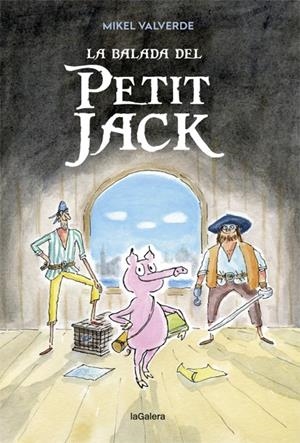 LA BALADA DEL PETIT JACK | 9788424663346 | MIKEL VALVERDE | Llibreria Ombra | Llibreria online de Rubí, Barcelona | Comprar llibres en català i castellà online