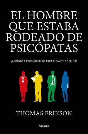EL HOMBRE QUE ESTABA RODEADO DE PSICÓPATAS | 9788416895670 | ERIKSON, THOMAS | Llibreria Ombra | Llibreria online de Rubí, Barcelona | Comprar llibres en català i castellà online