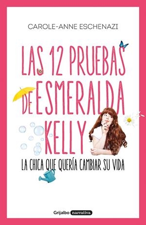 LAS 12 PRUEBAS DE ESMERALDA KELLY | 9788425356889 | ESCHENAZI, CAROLE ANNE | Llibreria Ombra | Llibreria online de Rubí, Barcelona | Comprar llibres en català i castellà online