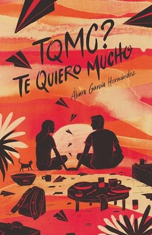 GA.353 TQMC? TE QUIERO MUCHO | 9788491079743 | GARCÍA HERNÁNDEZ, ÁLVARO | Llibreria Ombra | Llibreria online de Rubí, Barcelona | Comprar llibres en català i castellà online