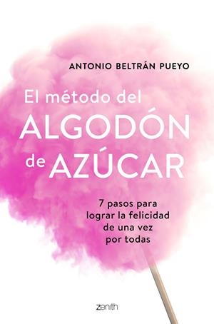 EL MÉTODO DEL ALGODÓN DE AZÚCAR | 9788408193388 | BELTRÁN PUEYO, ANTONIO | Llibreria Ombra | Llibreria online de Rubí, Barcelona | Comprar llibres en català i castellà online
