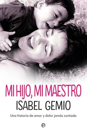 MI HIJO, MI MAESTRO | 9788491644002 | GEMIO, ISABEL | Llibreria Ombra | Llibreria online de Rubí, Barcelona | Comprar llibres en català i castellà online