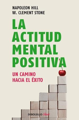 LA ACTITUD MENTAL POSITIVA | 9788499086583 | HILL, NAPOLEON / STONE, W. CLEMENT | Llibreria Ombra | Llibreria online de Rubí, Barcelona | Comprar llibres en català i castellà online