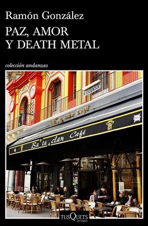 PAZ, AMOR Y DEATH METAL | 9788490665961 | GONZÁLEZ, RAMÓN | Llibreria Ombra | Llibreria online de Rubí, Barcelona | Comprar llibres en català i castellà online