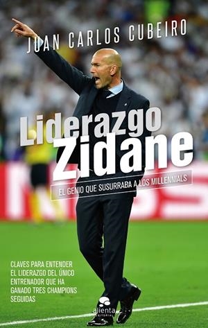 LIDERAZGO ZIDANE | 9788416928804 | CUBEIRO VILLAR, JUAN CARLOS | Llibreria Ombra | Llibreria online de Rubí, Barcelona | Comprar llibres en català i castellà online