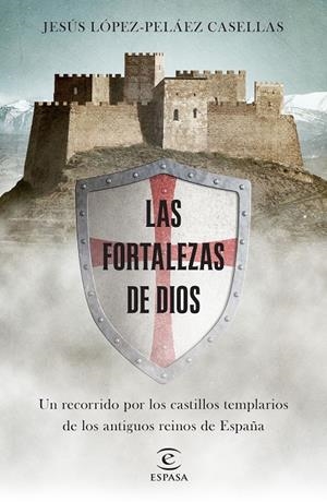 LAS FORTALEZAS DE DIOS | 9788467053531 | LÓPEZ-PELÁEZ, JESÚS | Llibreria Ombra | Llibreria online de Rubí, Barcelona | Comprar llibres en català i castellà online