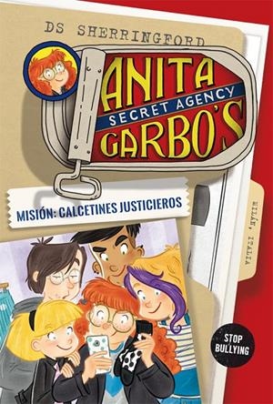 ANITA GARBO 5. MISIÓN: CALCETINES JUSTICIEROS | 9788424661861 | SHERRINGFORD, D.S. | Llibreria Ombra | Llibreria online de Rubí, Barcelona | Comprar llibres en català i castellà online
